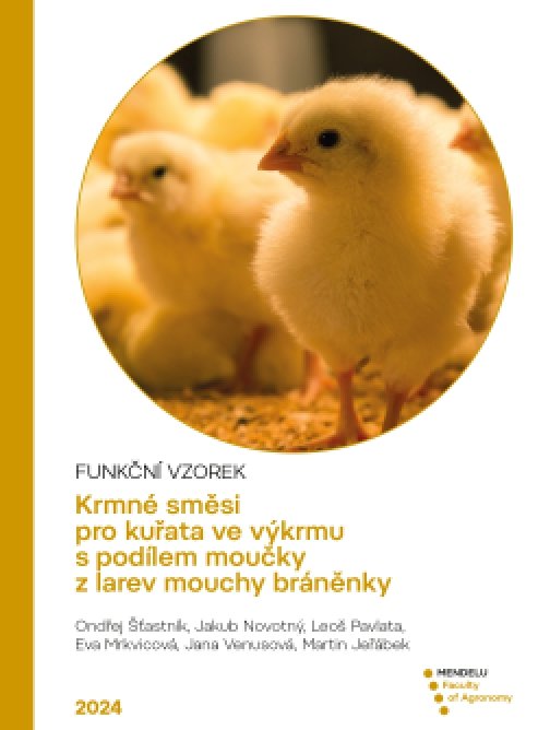 Krmné směsi pro kuřata ve výkrmu s podílem moučky z…